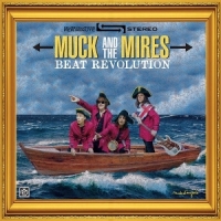 Muck & The Mires Beat Revolution