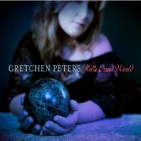 Peters, Gretchen Hello Cruel World