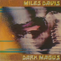 Davis, Miles Dark Magus
