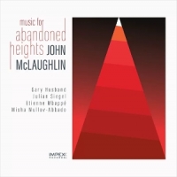 John Mclaughlin Music For Abandoned Heights