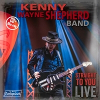 Shepherd, Kenny Wayne Straight To You:live