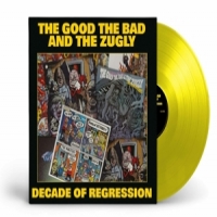 Good, The Bad & The Zugly Decade Of Regression -coloured-