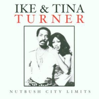 Turner, Ike & Tina Nutbush City Limits