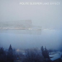 Polite Sleeper Lake Effect