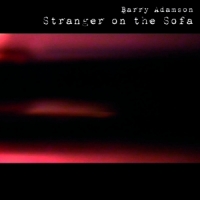 Adamson, Barry Stranger On The Sofa