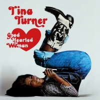 Turner, Tina Good Hearted Woman