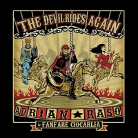 Fanfare Ciocarlia & Adrian Raso The Devil Rides Again