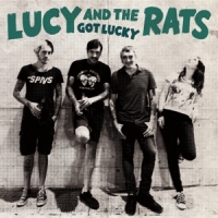 Lucy And The Rats Got Lucky