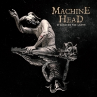 Machine Head Of Kingdom And Crown -limited Digi-
