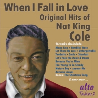 Cole, Nat King When I Fall In Love
