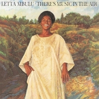 Letta Mbulu There S Music In The Air