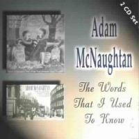 Mcnaughtan, Adam The Words That I Used To Know