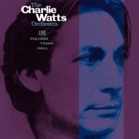 Watts, Charlie Live At Fulham Town Hall