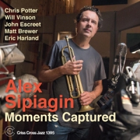 Alex Sipiagin & Chris Potter & Will Moments Captured