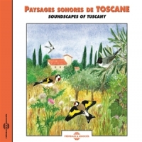 Sons De La Nature Paysages Sonores De Toscane - Sound