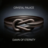 Crystal Palace Dawn Of Eternity