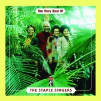Staple Singers, The The Very Best Of The Staple Singers