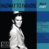 Fury, Billy Halfway To Paradise