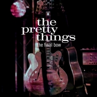 Pretty Things Final Bow (cd+dvd)