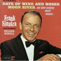 Sinatra, Frank Days Of Wine And Roses, Moon River