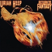 Uriah Heep Return To Fantasy