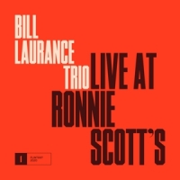 Laurance, Bill -trio- Live At Ronnie Scott's