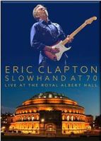 Clapton, Eric Slowhand At 70 - Live The Royal Alb