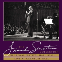Sinatra, Frank Royal Festival Hall + Live At The Carnegie Hal