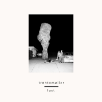 Trentemoller Lost