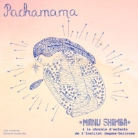 Manu Shamba Pachamama