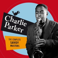 Parker, Charlie Complete Savoy Masters