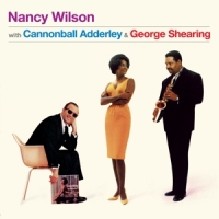 Wilson, Nancy & Canonball Adderly Nancy Wilson W/ Cannonball Adderley & George Shearing