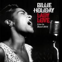 Holiday, Billie Ladylove - Live In Basel 1954