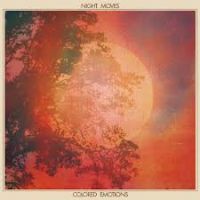 Night Moves Colored Emotions