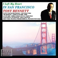 Bennett, Tony I Left My Heart In San Francisco