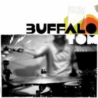 Buffalo Tom Skins