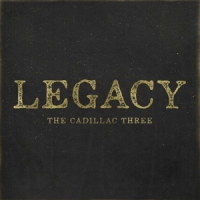 Cadillac Three, The Legacy