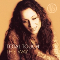 Total Touch This Way -coloured-