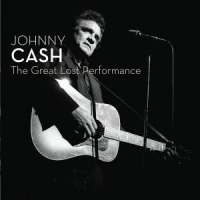 Cash, Johnny The Great Lost Performance