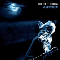 Phil Bee S Freedom Memphis Moon
