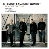 Marguet, Christophe Echoes Of Time