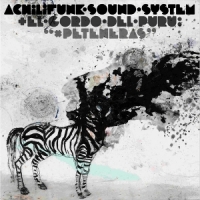 Achilifunk Sound System & El Gordo X Peteneras