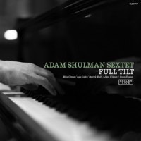 Shulam, Adam -sextet- Full Tilt