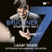 Shani, Lahav & Rotterdam Philharmonic Orchestra Bruckner: Symphony No. 7