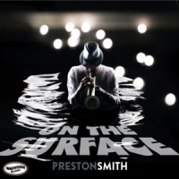 Smith, Preston On The Surface