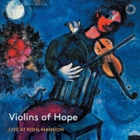 Violins Of Hope Live At Kohl Mansion