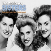Andrew Sisters, The In The Mood & Rum And Coca-cola