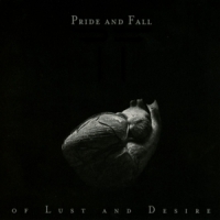 Pride And Fall Of Lust And Desire