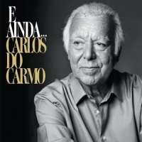 Carlos Do Carmo E Ainda...