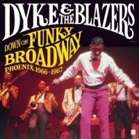 Dyke & The Blazers Down On Funky Broadway  Phoenix (19